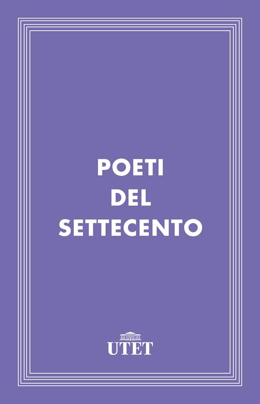 Poeti del Settecento - Raffaella Solmi - ebook
