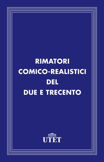 Rimatori comico-realistici del Due e Trecento - AA.VV. - ebook