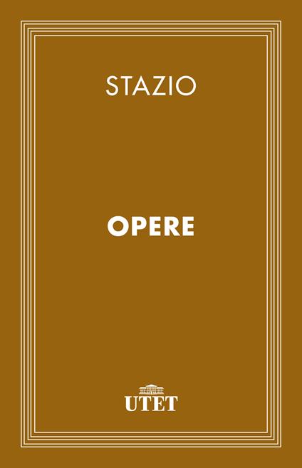 Opere - Publio P. Stazio - ebook