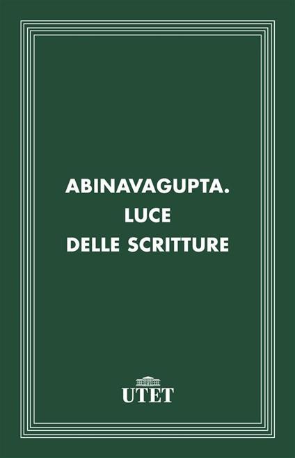 Luce delle scritture - Abinavagupta,Raniero Gnoli - ebook