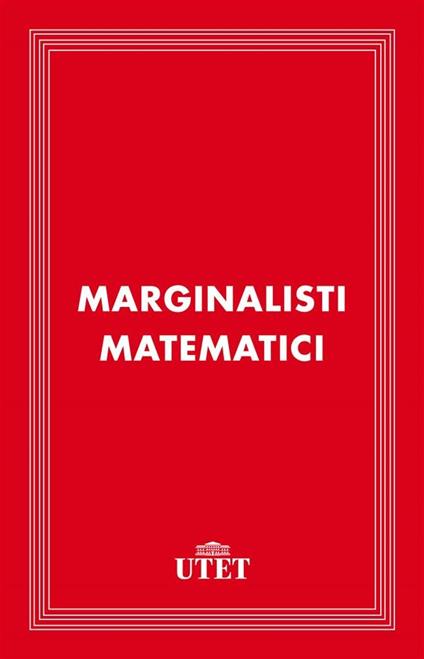 Marginalisti matematici - Tullio Bagiotti - ebook