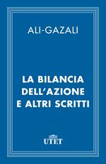 La bilancia dell'azione e altri scritti