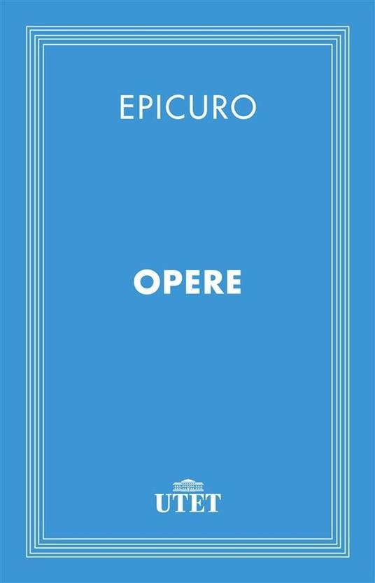 Opere - Epicuro - ebook