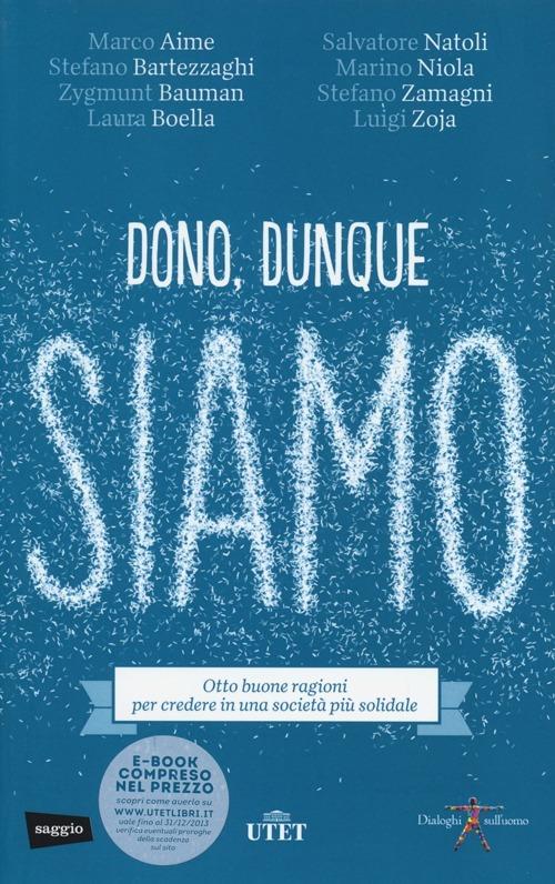 Dono, dunque siamo. Otto buone ragioni per credere in una società più solidale - copertina