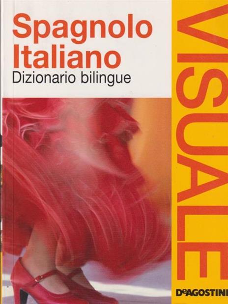 Dizionario visuale bilingue. Spagnolo-italiano - 2