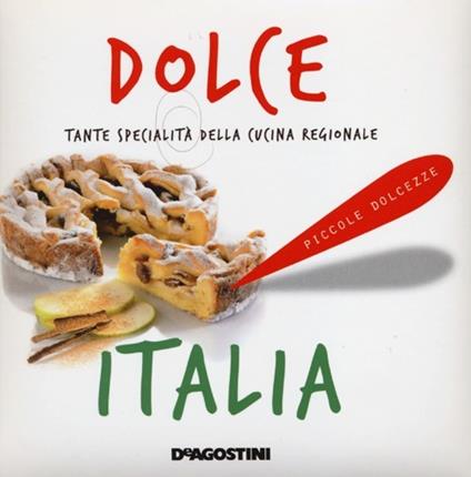 Dolce Italia. Tante specialità della cucina regionale - copertina