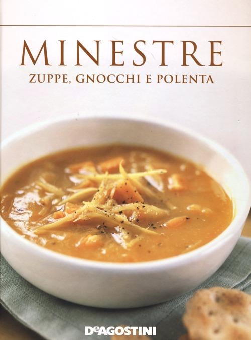 Minestre. Zuppe, gnocchi e polenta - copertina