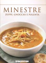 Minestre. Zuppe, gnocchi e polenta