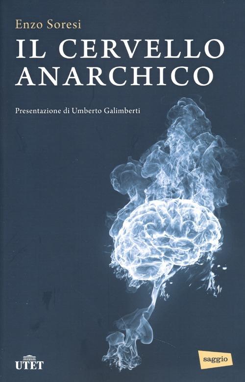 Il cervello anarchico - Enzo Soresi - copertina