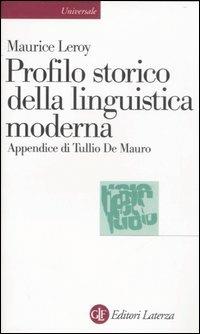 Profilo storico della linguistica moderna - Maurice Leroy - copertina