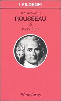 Introduzione a Rousseau - Paolo Casini - copertina