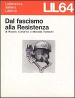 Dal fascismo alla Resistenza