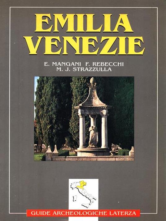 Emilia. Venezie - Elisabetta Mangani,Fernando Rebecchi,M. José Strazzulla - copertina
