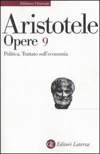 Opere. Vol. 9: Politica-Trattato sull'economia. - Aristotele - copertina