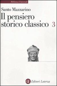Il pensiero storico classico. Vol. 3 - Santo Mazzarino - copertina