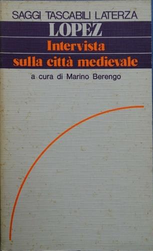 Intervista sulla città medievale - Roberto S. Lopez - copertina