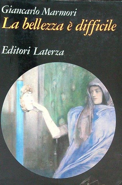 La bellezza è difficile - Giancarlo Marmori - copertina