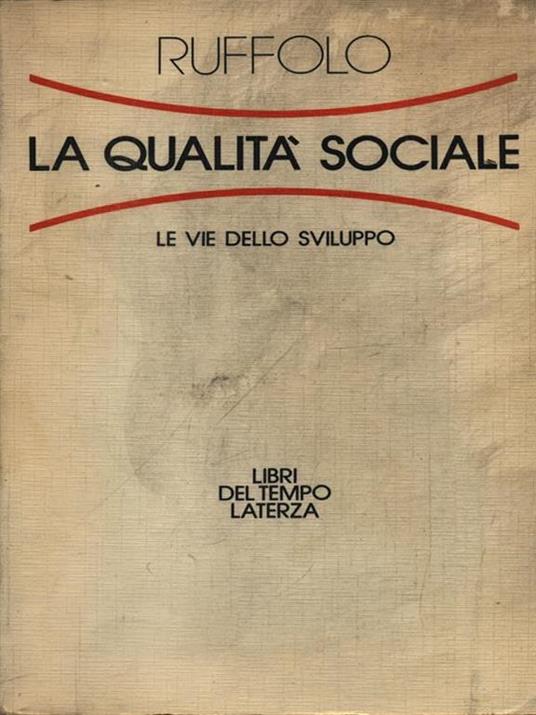 La qualità sociale. Le vie dello sviluppo - Giorgio Ruffolo - copertina