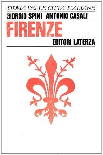 Firenze - Giorgio Spini,Antonio Casali - copertina