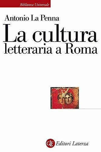 La cultura letteraria a Roma - Antonio La Penna - copertina