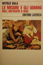 Le misure e gli uomini dall'antichità a oggi