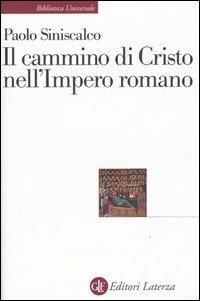 Il cammino di Cristo nell'impero romano - Paolo Siniscalco - copertina