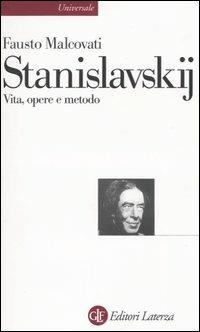 Stanislavskij. Vita, opere e metodo - Fausto Malcovati - copertina