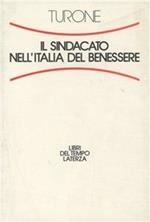 Il sindacato nell'Italia del benessere