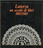Laterza. Un secolo di libri 1885-1985