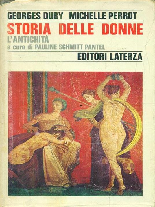 Storia delle donne in Occidente. Vol. 1: L'Antichità. - Georges Duby,Michelle Perrot - copertina