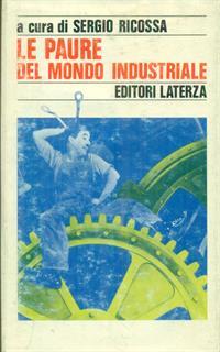 Le paure del mondo industriale