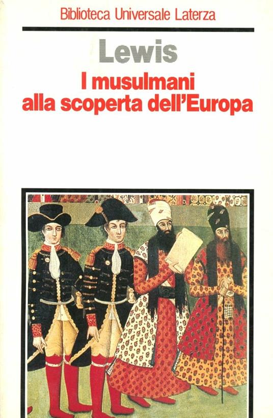 I musulmani alla scoperta dell'Europa - Bernard Lewis - copertina