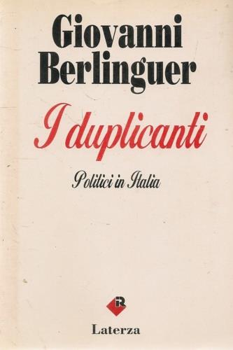 I duplicanti. Politici in Italia - Giovanni Berlinguer - copertina