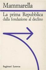 La prima Repubblica dalla fondazione al declino