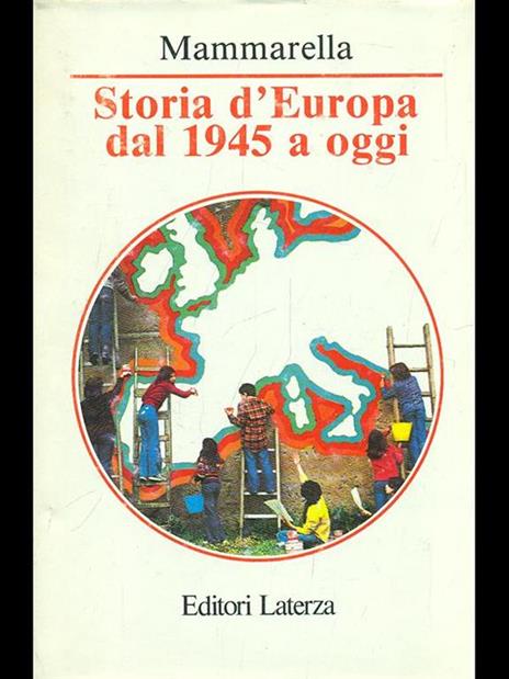 Storia d'Europa dal 1945 a oggi - Giuseppe Mammarella - 3