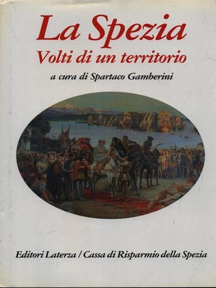 La Spezia. Volti di un territorio - copertina