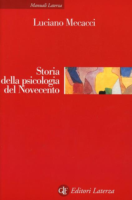 Storia della psicologia del Novecento - Luciano Mecacci - copertina