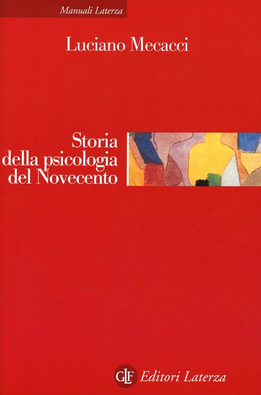 Storia della psicologia del Novecento - Luciano Mecacci - copertina