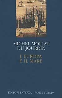 L' Europa e il mare - Michel Mollat Du Jourdin - copertina