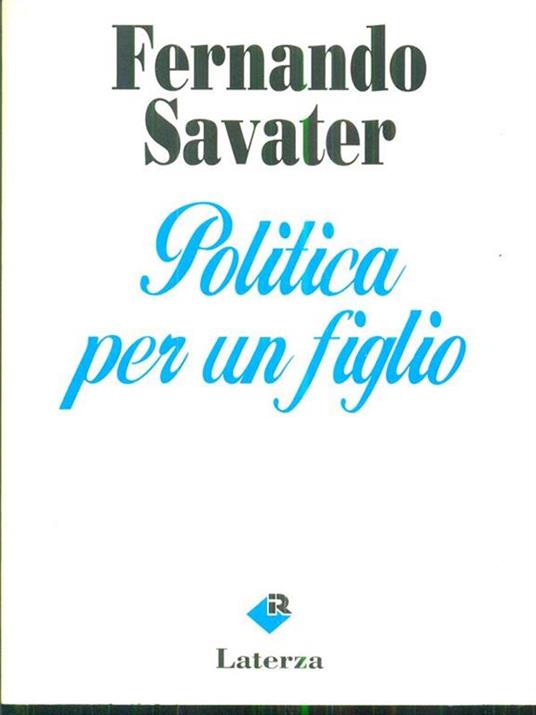 Politica per un figlio - Fernando Savater - 2