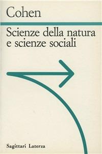 Scienze della natura e scienze sociali - I. Bernard Cohen - copertina