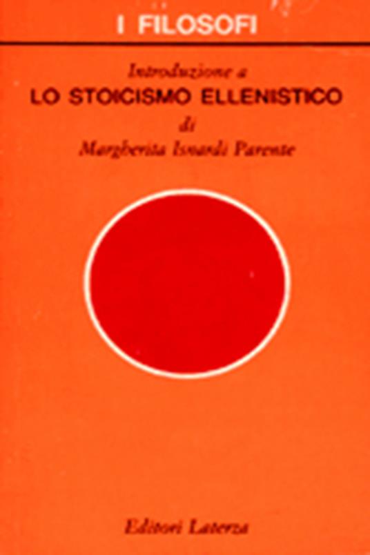 Introduzione a lo stoicismo ellenistico - Margherita Isnardi Parente - copertina