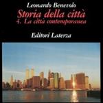 Storia della città. Vol. 4: La città contemporanea.