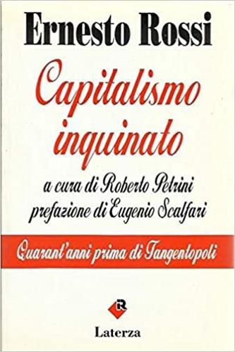 Capitalismo inquinato. Quarant'anni prima di tangentopoli - Ernesto Rossi - copertina