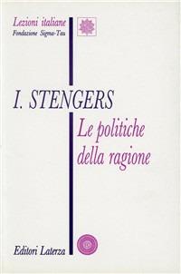 Le politiche della ragione - Isabelle Stengers - copertina