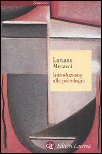 Introduzione alla psicologia - Luciano Mecacci - 2
