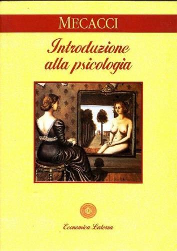 Introduzione alla psicologia - Luciano Mecacci - 3