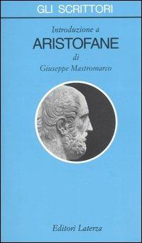 Introduzione a Aristofane - Giuseppe Mastromarco - copertina