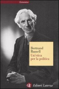Un' etica per la politica - Bertrand Russell - copertina