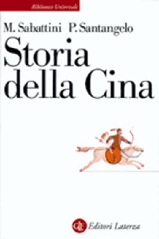 Storia della Cina - Mario Sabattini,Paolo Santangelo - copertina